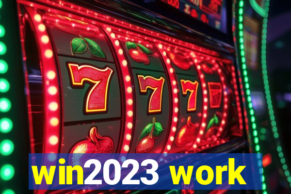 win2023 work